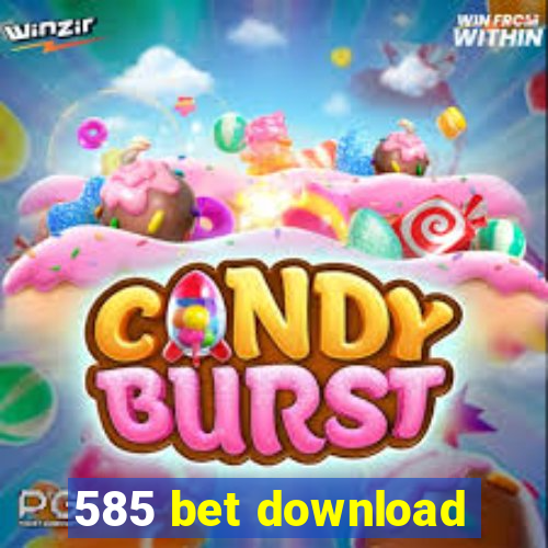 585 bet download